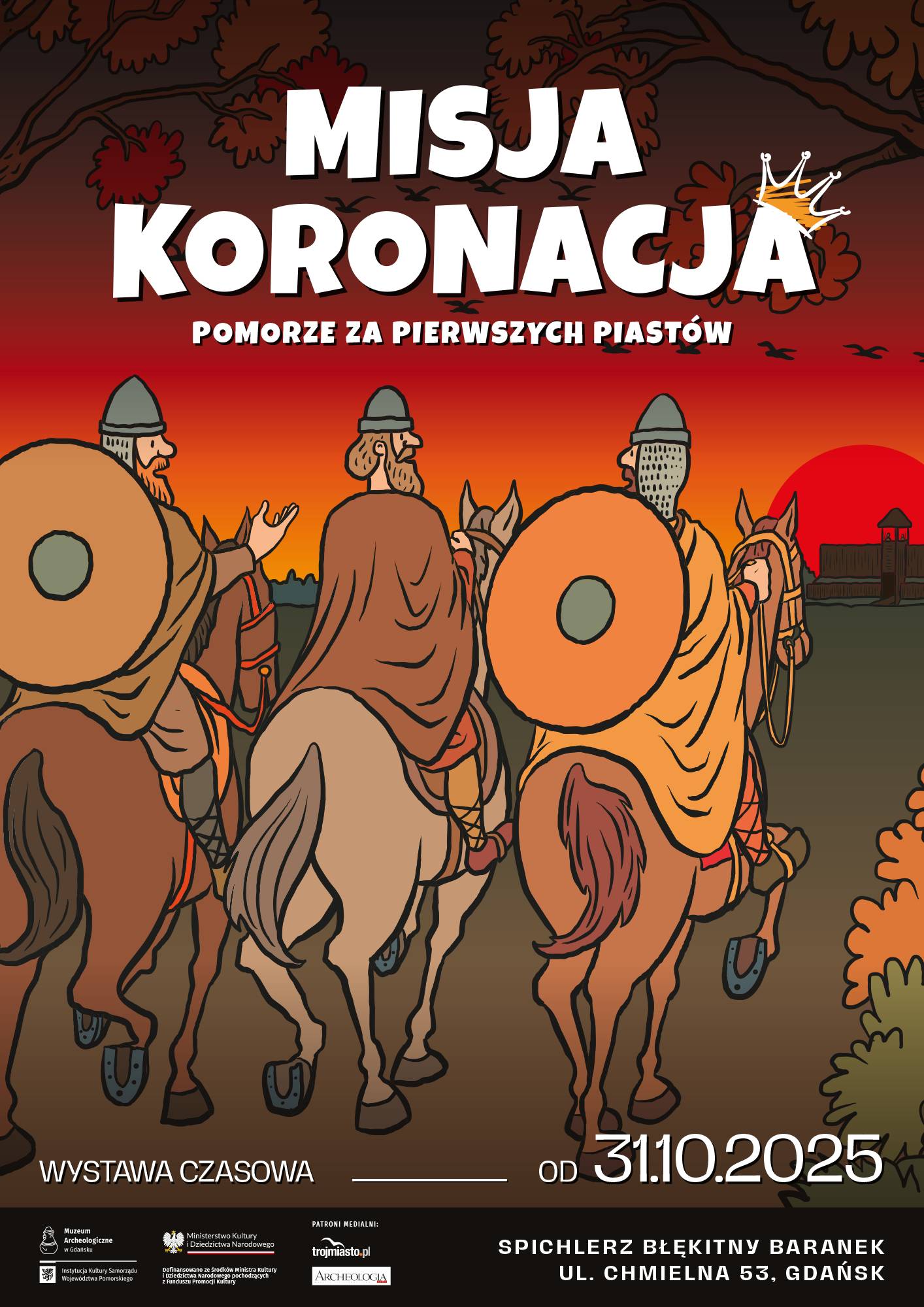 Misja „Koronacja”. Pomorze za pierwszych Piastów